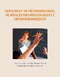 Document de Methodologie, de Regles Grammaticales Et Orthographiques