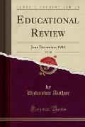 Educational Review, Vol. 20: June December; 1900 (Classic Reprint)