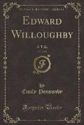 Edward Willoughby, Vol. 2 of 2: A Tale (Classic Reprint)