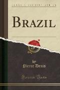 Brazil (Classic Reprint)