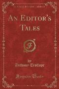 An Editor's Tales (Classic Reprint)