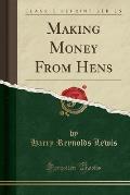 Making Money from Hens (Classic Reprint)