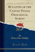 Bulletin of the United States Geological Survey, Vol. 106 (Classic Reprint)