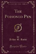 The Poisoned Pen (Classic Reprint)
