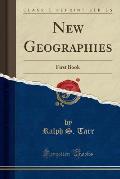 New Geographies: First Book (Classic Reprint)
