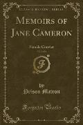Memoirs of Jane Cameron, Vol. 2 of 2: Female Convict (Classic Reprint)