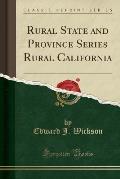 Rural State and Province Series Rural California (Classic Reprint)