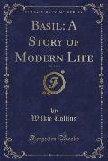 Basil: A Story of Modern Life, Vol. 3 of 3 (Classic Reprint)