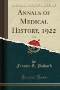 Annals of Medical History, 1922, Vol. 4 (Classic Reprint)