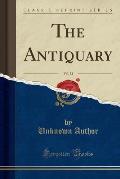 The Antiquary, Vol. 33 (Classic Reprint)