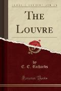 The Louvre (Classic Reprint)