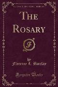 The Rosary (Classic Reprint)