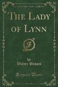 The Lady of Lynn (Classic Reprint)