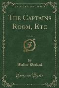 The Captains Room, Etc, Vol. 1 of 3 (Classic Reprint)