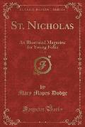 St. Nicholas, Vol. 22: An Illustrated Magazine for Young Folks (Classic Reprint)