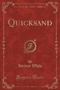 Quicksand (Classic Reprint)