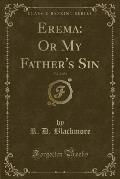 Erema: Or My Father's Sin, Vol. 2 of 3 (Classic Reprint)
