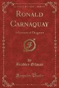 Ronald Carnaquay: A Commercial Clergyman (Classic Reprint)