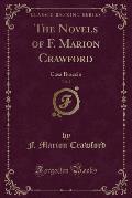 The Novels of F. Marion Crawford, Vol. 2: Casa Braccio (Classic Reprint)
