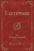 Earthware (Classic Reprint)
