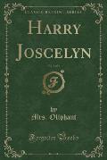 Harry Joscelyn, Vol. 1 of 3 (Classic Reprint)