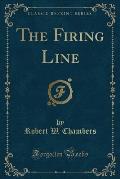 The Firing Line (Classic Reprint)