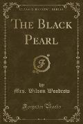 The Black Pearl (Classic Reprint)