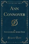 Ann Connover (Classic Reprint)