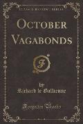October Vagabonds (Classic Reprint)