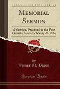 Memorial Sermon: A Sermon, Preached in the First Church, Essex, February 22, 1863 (Classic Reprint)