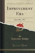 Improvement Era, Vol. 15: September, 1912 (Classic Reprint)