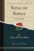 Song of Songs: Or, Sacred Idyls (Classic Reprint)