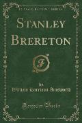 Stanley Brereton (Classic Reprint)