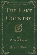 The Lake Country (Classic Reprint)