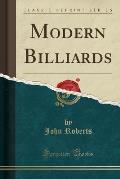 Modern Billiards (Classic Reprint)