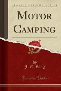 Motor Camping (Classic Reprint)
