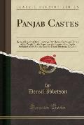 Panjab Castes: Being a Reprint of the Chapter on the Races, Castes and Tribes of the People in the Report on the Census of the Panjab