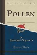 Pollen (Classic Reprint)