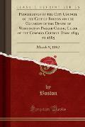Proceedings of the City Council of the City of Boston on the Occasion of the Death of Washington Parker Gregg, Clerk of the Common Council from 1843 t