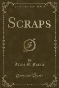 Scraps (Classic Reprint)