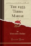 The 1935 Terra Mariae, Vol. 39 (Classic Reprint)