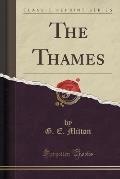 The Thames (Classic Reprint)