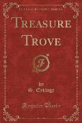 Treasure Trove (Classic Reprint)
