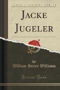 Jacke Jugeler (Classic Reprint)