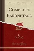 Complete Baronetage, Vol. 4 (Classic Reprint)