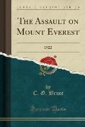 The Assault on Mount Everest: 1922 (Classic Reprint)