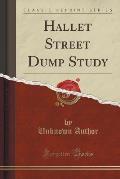 Hallet Street Dump Study (Classic Reprint)