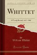 Whittet: A Family Record, 1657-1900 (Classic Reprint)
