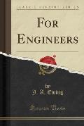 For Engineers (Classic Reprint)
