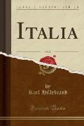 Italia, Vol. 3 (Classic Reprint)